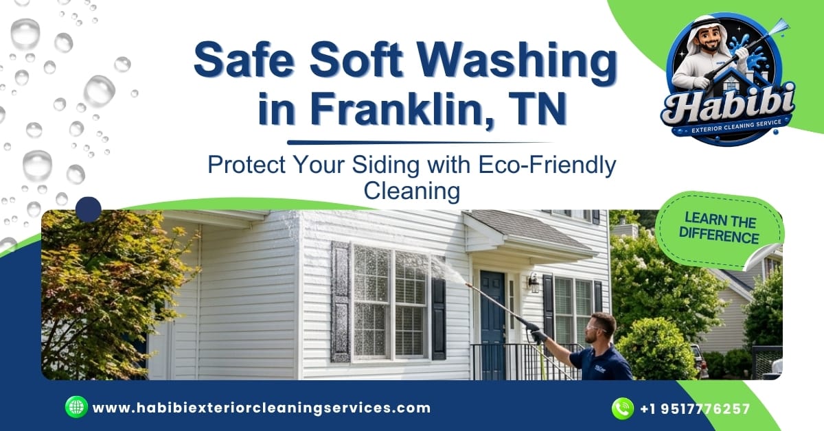 Safe Soft Washing in Franklin TN